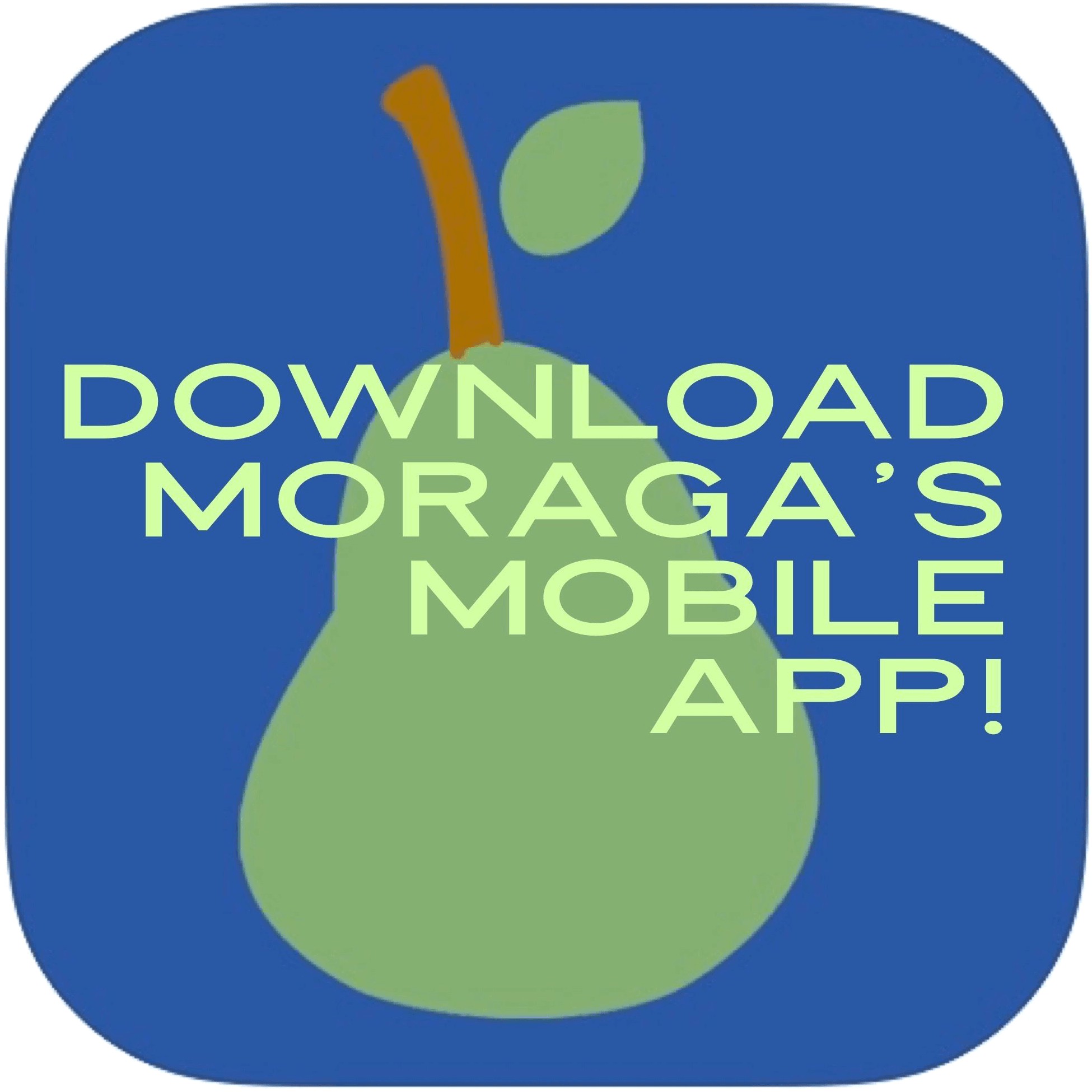 Pear graphic promoting Mobile Moraga App